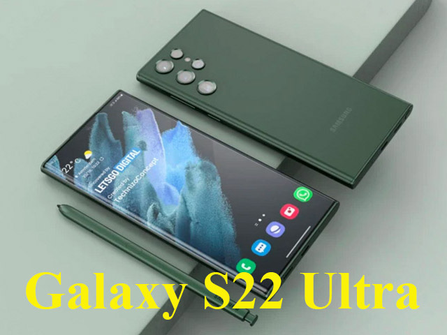 Galaxy S22 Ultra sẽ đuổi kịp iPhone 13 Pro Max ở điểm này
